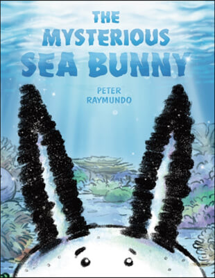 (The)mysterious sea bunny