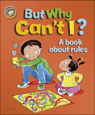 But why can't i? : a book about rules