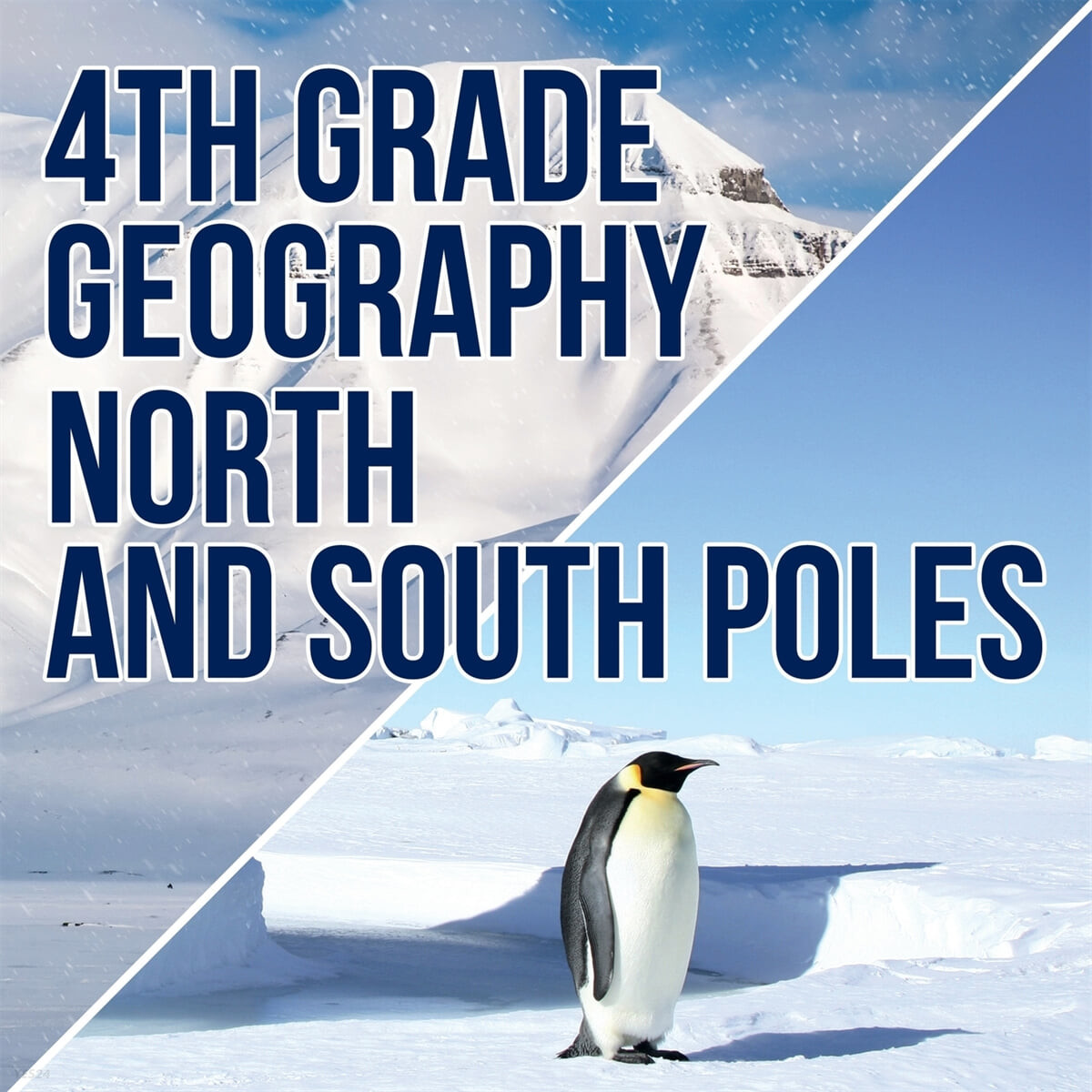 4th Grade Geography (North and South Poles)