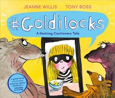 Goldilocks : a hashtag cautionary tale