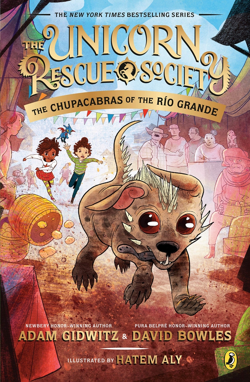 The Unicorn Rescue Society. 4, The Chupacabras of the Rio Grande