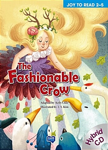 Joy To Read 2-5 (Story Book + Workbook + Hybrid CD) (The Fashionable Crow)