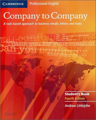 Company to company  : a task-based approach to business emails, letters and faxes : studen...
