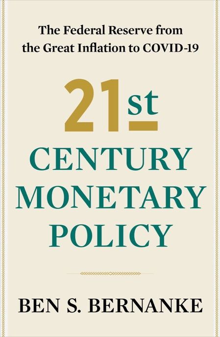21st Century Monetary Policy: The Federal Reserve from the Great Inflation to Covid-19 (The Federal Reserve from the Great Inflation to Covid-19)