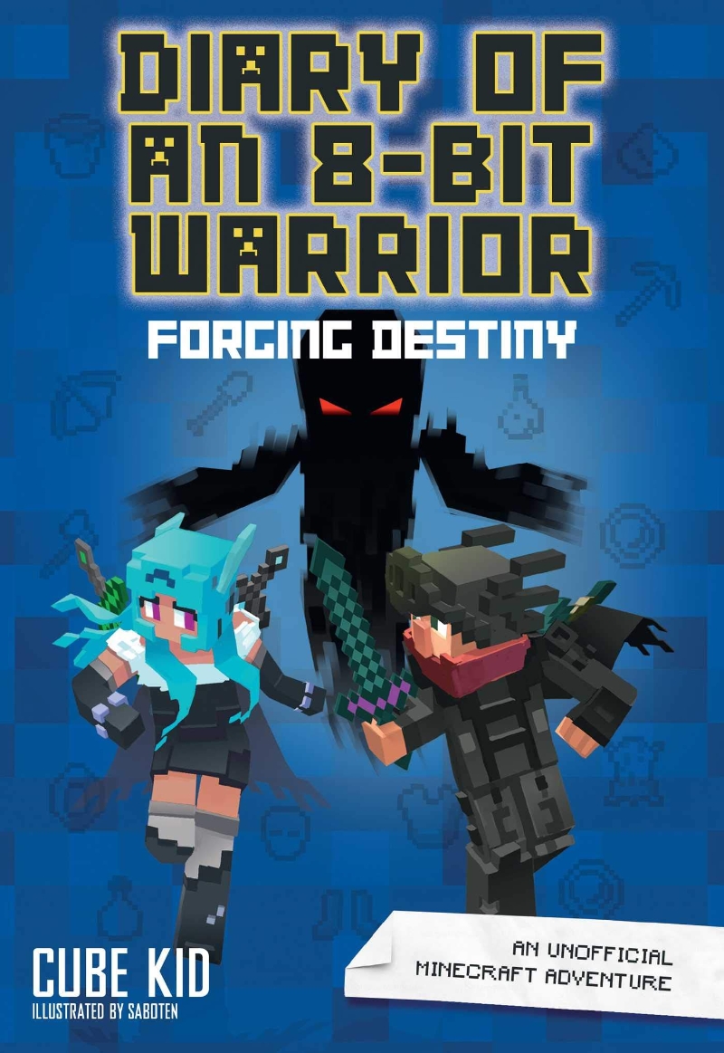 Diary of An 8-Bit Warrior. 6, Forging Destiny