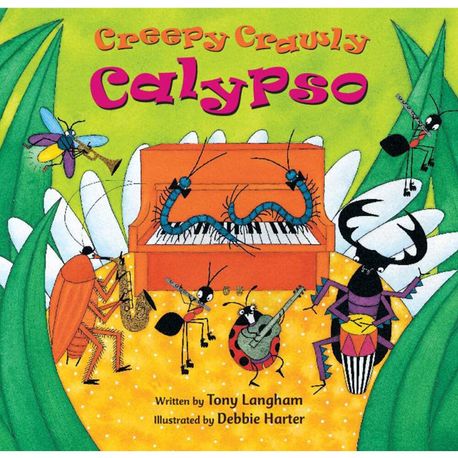 Creepy crawly calypso 