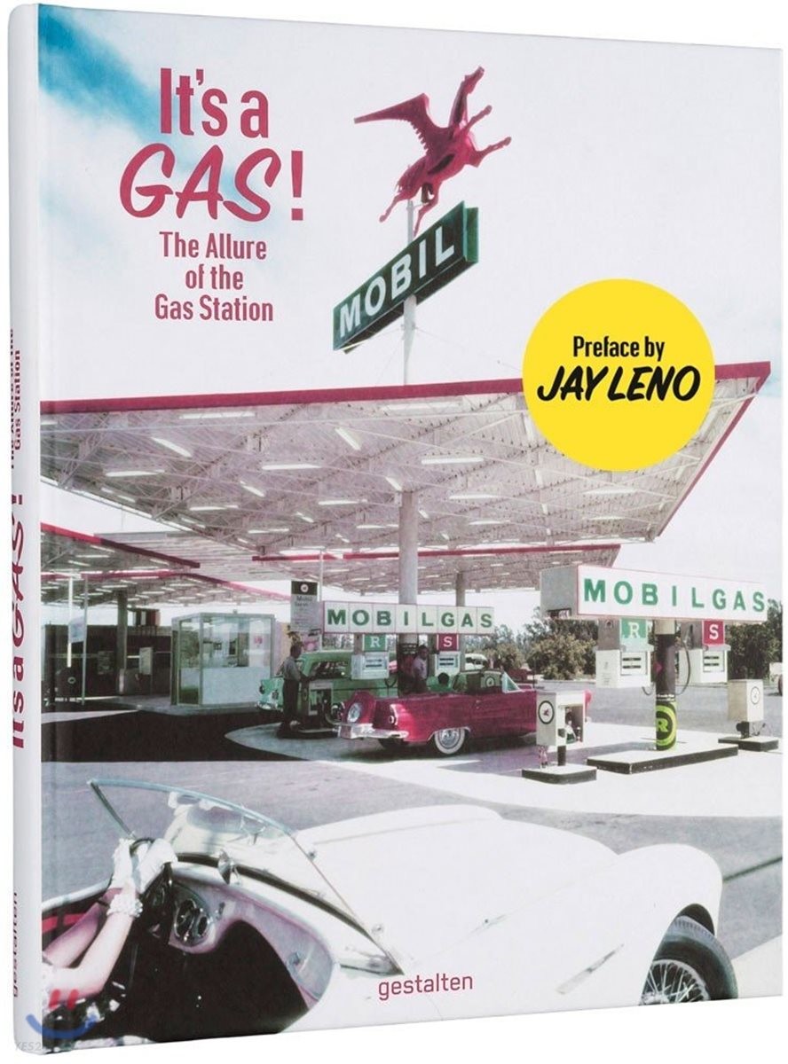 It's A Gas! : The Allure of the Gas Station