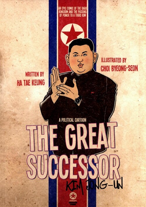 (The) Great Successor Kim Jong-Un
