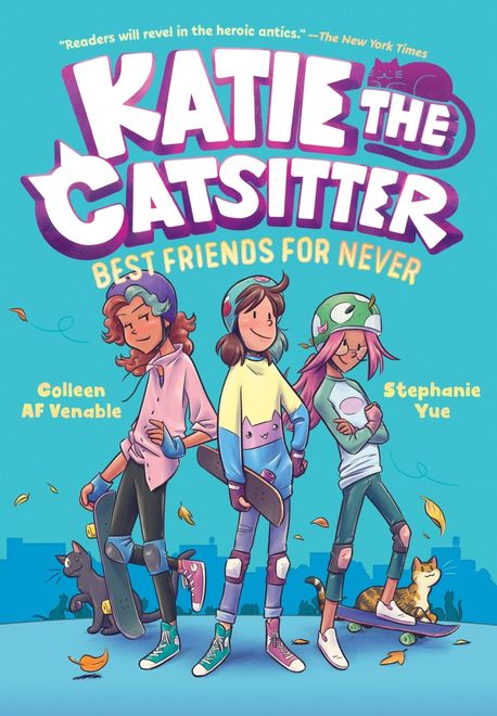Katie the Catsitter Book 2: Best Friends for Never (Best Friends for Never)