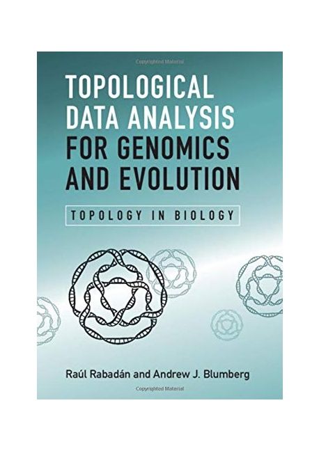Topological Data Analysis for Genomics and Evolution: Topology in Biology (Topology in Biology)