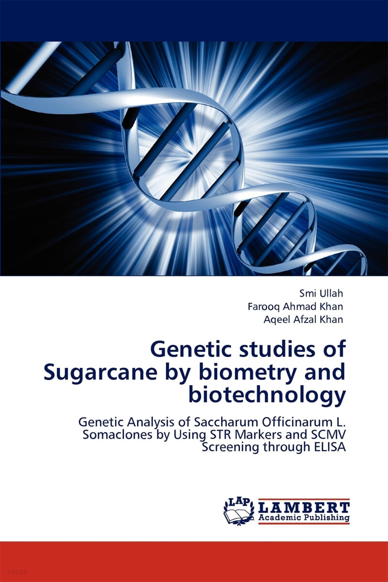 Genetic studies of Sugarcane by biometry and biotechnology