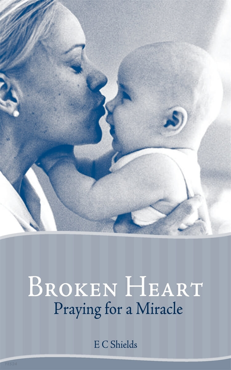 Broken Heart (Praying for a Miracle)