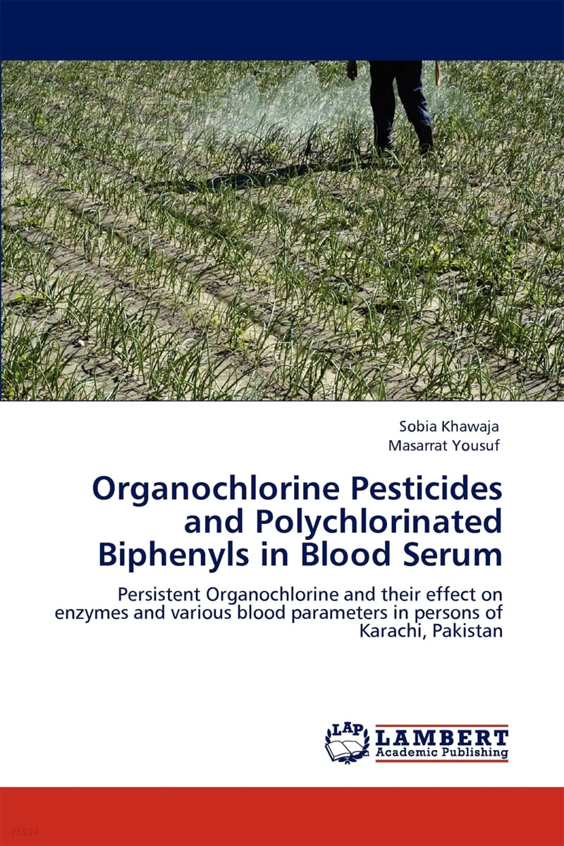 Organochlorine Pesticides and Polychlorinated Biphenyls in Blood Serum