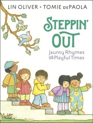 Steppin` Out : Jaunty Rhymes for Playful Times