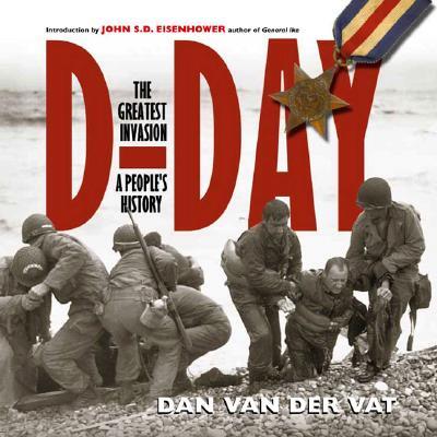 D-Day (The Greatest Invasion-A People’s History)