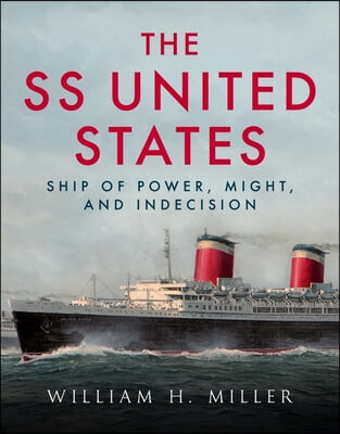 SS United States (Ship of Power, Might and Indecision)