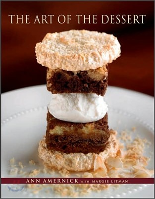 Art of the desserts / Ann Amernick