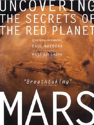 Mars (Uncovering the Secrets of the Red Planet)