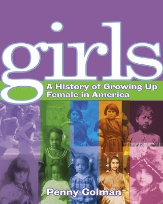 Girls (History of Growing Up Female in America)