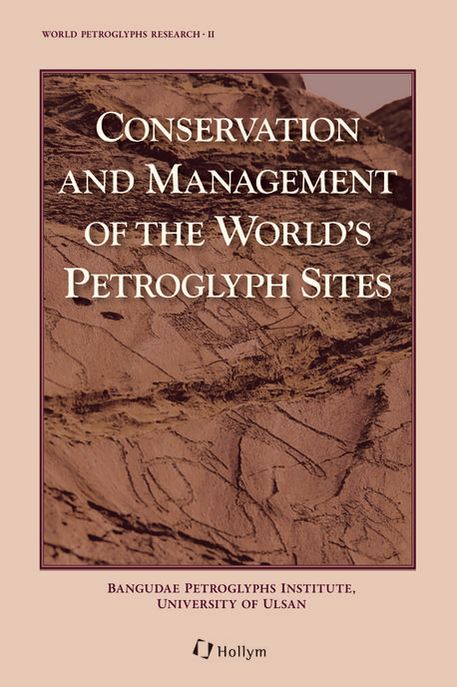 Conservation and Management of the World's Petroglyph Sites