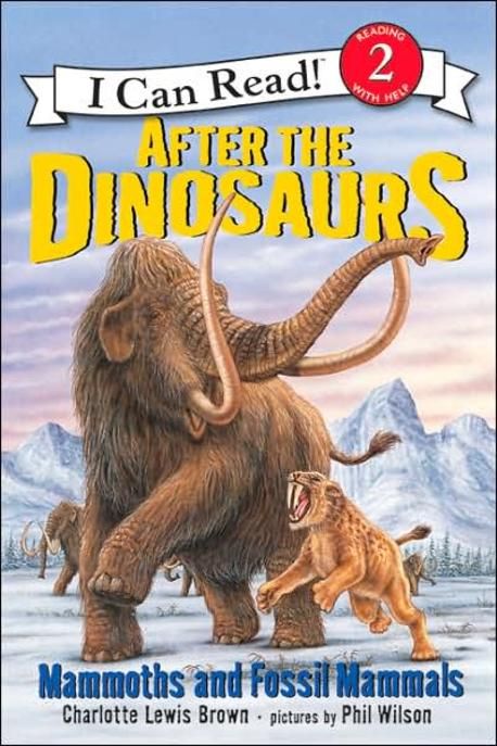 After the dinosaurs : Mammoths and fossil mammals 표지