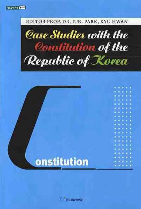Case studies with the constitution of the Republic of Korea