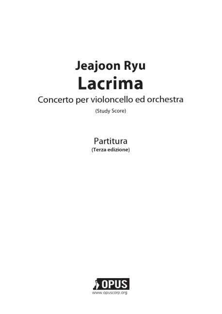 Lacrima: Concerto per violoncello ed orchestra(Study score) (첼로 협주곡 ’눈물’)