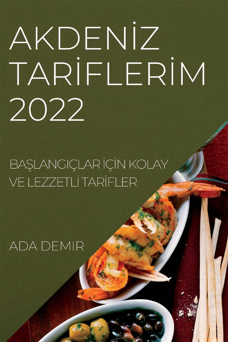 AKDEN?Z TAR?FLER?M 2022 (BA?LANGICLAR ?C?N KOLAY VE LEZZETL? TAR?FLER)