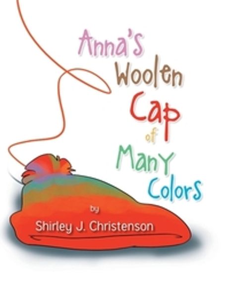 Anna’s Woolen Cap of Many Colors