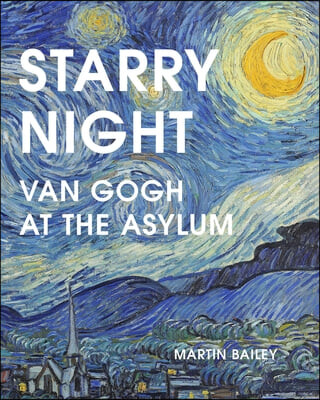 Starry Night (Van Gogh at the Asylum)
