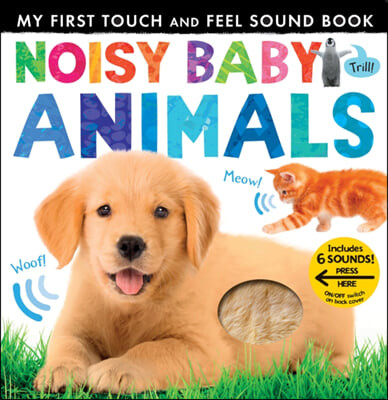 Noisy Baby Animals: Includes Six Sounds!