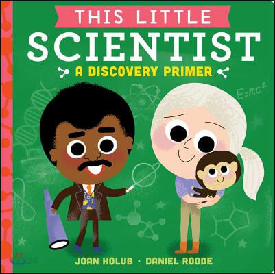 (This Little)Scientist : A Discovery Primer 