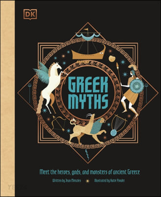 Greek Myths (Meet the heroes, gods, and monsters of ancient Greece)
