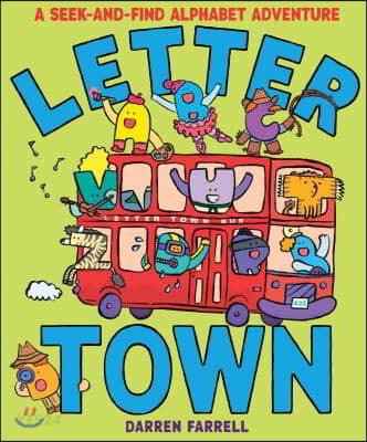 Letter Town : <span>a</span> Seek-<span>A</span>nd-Find <span>A</span>lph<span>a</span>bet <span>A</span>dventure