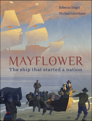 Mayflower: the ship that started a nation