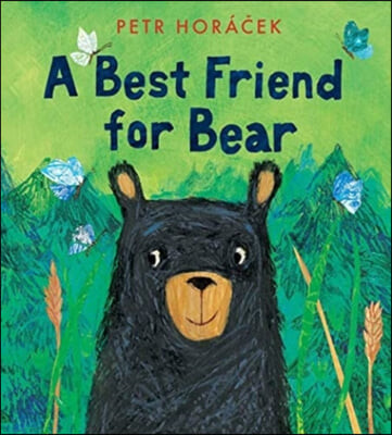 (A)best friend for bear