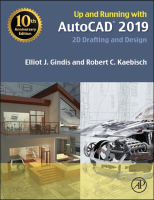 Up and Running with AutoCAD 2019: 2D Drafting and Design (2d Drafting and Design)