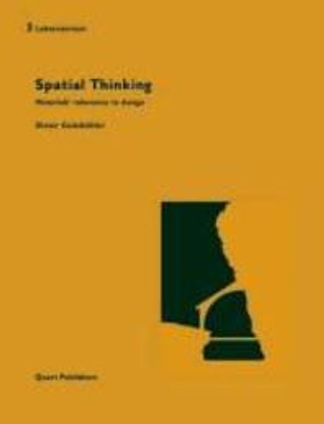 Spatial Thinking (Materials’ Relevance to Design)