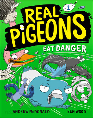 Real Pigeons. 2, EAT DANGER