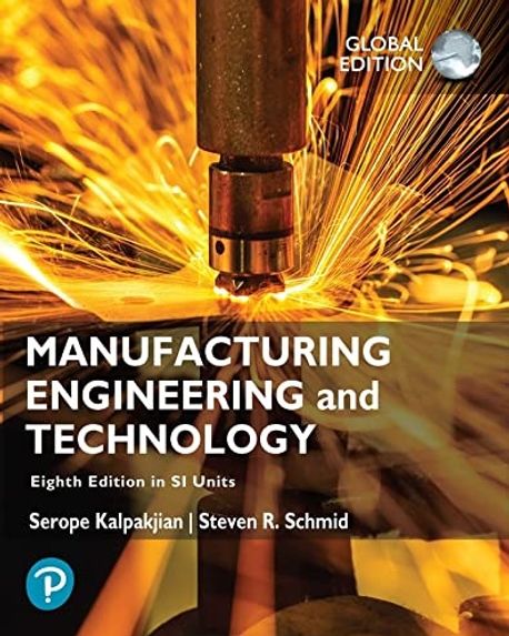 Manufacturing Engineering and Technology in SI Units (Global Edition)