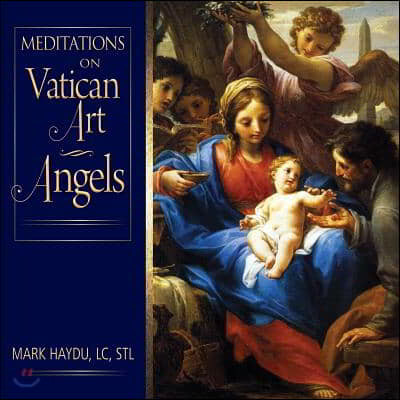 Meditations on Vatican Art Angels (Angels)