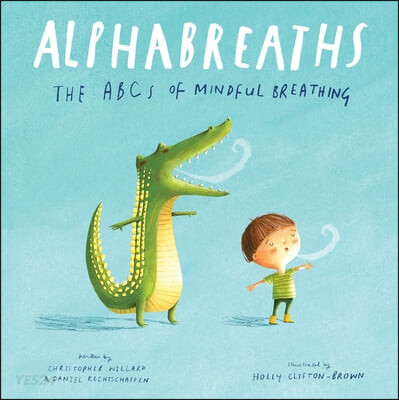 Alphabreaths  : the ABCs of mindful breathing