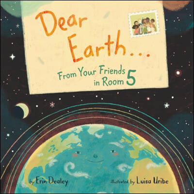Dear Earth... : from Your Friends in Room 5