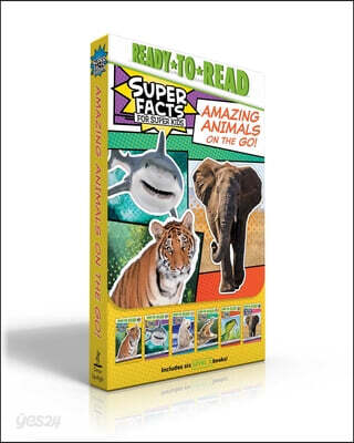 Amazing Animals on the Go! (Boxed Set): Tigers Can’t Purr!; Sharks Can’t Smile!; Polar Bear Fur Isn’t White!; Alligators and Crocodiles Can’t Chew!; S