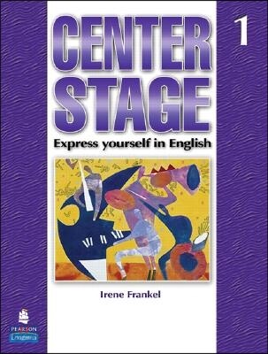 Center Stage 1 Student Book (Express Yourself in English)