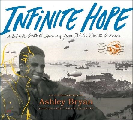 Infinite hope : a black artists journey from World War II to peace