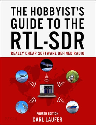 (The)Hobbyists Guide to the Rtl-sdr : Really Cheap Software Defined Radio