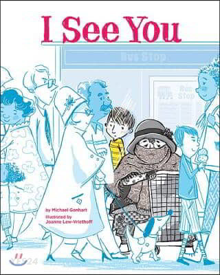 I See You (A Story for Kids About Homelessness and Being Unhoused)