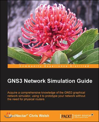 GNS3 network simulation guide / Chris Welsh