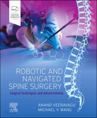 Robotic and Navigated Spine Surgery (Surgical Techniques and Advancements)